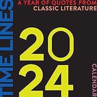 Time Lines: A Year of Quotes from Classic Literature―2024 Wall Calendar Time Lines: A Year of Quotes from Classic Literature―2024 Wall Calendar Calendar