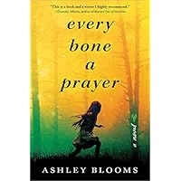 Every Bone a Prayer Every Bone a Prayer Kindle Paperback Audible Audiobook Audio CD