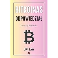 Bitcoin Odpowiedzial: Naucz się o Bitcoinie (Polish Edition)