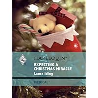 Expecting a Christmas Miracle (Cedar Bluff Hospital Book 2) Expecting a Christmas Miracle (Cedar Bluff Hospital Book 2) Kindle Hardcover Paperback