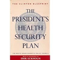 The President's Health Security Plan: Health Care That's Always There The President's Health Security Plan: Health Care That's Always There Paperback