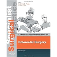 Colorectal Surgery - Print & E-Book: A Companion to Specialist Surgical Practice, 5e (2013-08-19) Colorectal Surgery - Print & E-Book: A Companion to Specialist Surgical Practice, 5e (2013-08-19) Hardcover