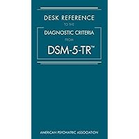 Desk Reference to the Diagnostic Criteria from Dsm-5-Tr(r) Desk Reference to the Diagnostic Criteria from Dsm-5-Tr(r) Paperback Spiral-bound