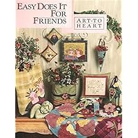 Easy Does It For Friends Quilt Book
