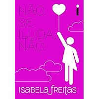 Nao Se Iluda, Nao (Em Portugues do Brasil)
