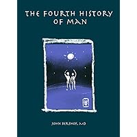 The Fourth History of Man (History of Man Series)