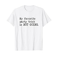 Funny Antisocial Party Quote T-Shirt