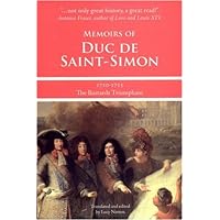 Memoirs of Duc de Saint-Simon, 1710-1715: The Bastards Triumphant Memoirs of Duc de Saint-Simon, 1710-1715: The Bastards Triumphant Paperback