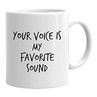 Singer Coffee Mug 11 oz, Your Voice Is My Favorite Sound Inspirational Gift for Musician Music Lover Teacher Professional Song Writer, White