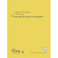 Chronically Evolving Viral Hepatitis (Archives of Virology. Supplementa, 4) Chronically Evolving Viral Hepatitis (Archives of Virology. Supplementa, 4) Paperback