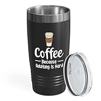 Coffee Lover Black Edition Ringneck Tumbler 20oz - Adulting Is Hard - Barista Gift Caffeine Lover Funny Coworker Americano Lover Coffee Enthusiast Bartender Coffee Addict