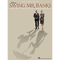 Saving Mr. Banks: Music from the Motion Picture Soundtrack - Piano, Vocal and Guitar Chords Saving Mr. Banks: Music from the Motion Picture Soundtrack - Piano, Vocal and Guitar Chords Paperback