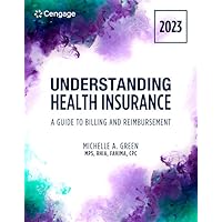 Understanding Health Insurance: A Guide to Billing and Reimbursement, 2023 Edition (MindTap Course List) Understanding Health Insurance: A Guide to Billing and Reimbursement, 2023 Edition (MindTap Course List) Paperback