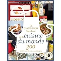 Le grand livre marabout de la cuisine du monde (French Edition) Le grand livre marabout de la cuisine du monde (French Edition) Hardcover Paperback