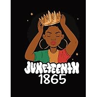 Juneteenth 1865: Juneteenth Funny Gift for Black Queen Women - Fun 19th, June Journal & Notebook