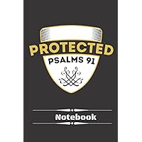 Psalms 91 Notebook: Perfect For Christian Men, Women and Students