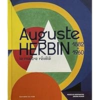 Auguste Herbin - le maître révélé 1882-1960