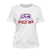 Be Right Back #378 - A Nice Funny Humor Misses Cut Women's T-Shirt