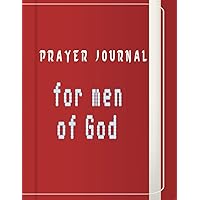 prayer journal for men of god: A daily journal for bible reading tracking and praise god ,ask for forgiveness bible note book (French Edition)