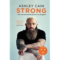 Strong: Life, Loss, and Eternal Love for My Daughter (Book on Grief, Losing Loved One to Cancer)