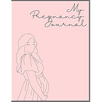 My Pregnancy Journal: | Blank Pregnancy Diary | My Pregnancy Journal: | Blank Pregnancy Diary | Paperback