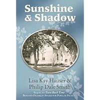 Sunshine & Shadow Sunshine & Shadow Kindle Hardcover Paperback