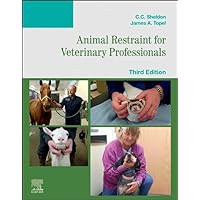 Animal Restraint for Veterinary Professionals Animal Restraint for Veterinary Professionals Paperback Kindle
