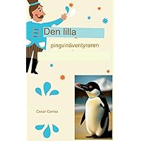 DEN LILLA PINGVINEN ÄVENTYRLIG (Swedish Edition)