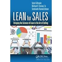 Lean for Sales: Bringing the Science of Lean to the Art of Selling Lean for Sales: Bringing the Science of Lean to the Art of Selling Hardcover