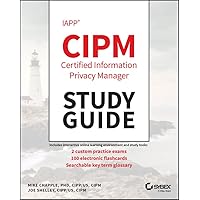 IAPP CIPM Certified Information Privacy Manager Study Guide IAPP CIPM Certified Information Privacy Manager Study Guide Paperback Kindle