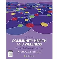 Community Health and Wellness - E-book: Primary Health Care in Practice Community Health and Wellness - E-book: Primary Health Care in Practice Kindle Paperback
