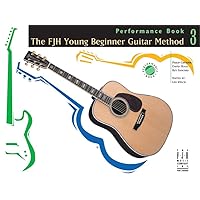 The FJH Young Beginner Guitar Method, Performance Book 3 The FJH Young Beginner Guitar Method, Performance Book 3 Paperback