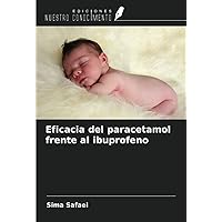 Eficacia del paracetamol frente al ibuprofeno (Spanish Edition)