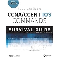 Todd Lammle's CCNA/CCENT IOS Commands Survival Guide Todd Lammle's CCNA/CCENT IOS Commands Survival Guide Paperback