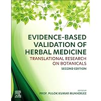 Evidence-Based Validation of Herbal Medicine: Translational Research on Botanicals Evidence-Based Validation of Herbal Medicine: Translational Research on Botanicals Paperback Kindle