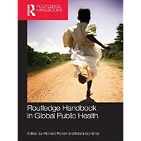 Routledge Handbook of Global Public Health Routledge Handbook of Global Public Health Kindle Hardcover Paperback Mass Market Paperback