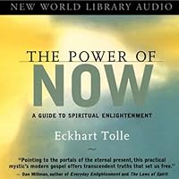 The Power of Now: A Guide to Spiritual Enlightenment The Power of Now: A Guide to Spiritual Enlightenment Audible Audiobook Paperback Kindle Hardcover Audio CD Spiral-bound Multimedia CD