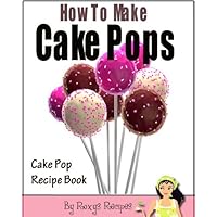 How To Make Cake Pops. Cake Pop Recipe Book