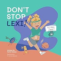 Don't Stop Lexi: A Kid's Roadmap to Sports Nutrition and Gut Health