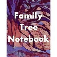 Family Tree Notebook: 7-Generation Genealogy Charts, 127 Ancestor Data Sheets, Tips and Ideas for Further Family Research, Archive and DNA Logs, and a Dedicated Space for Family Stories