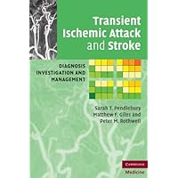 Transient Ischemic Attack and Stroke: Diagnosis, Investigation and Management Transient Ischemic Attack and Stroke: Diagnosis, Investigation and Management Kindle Paperback Printed Access Code