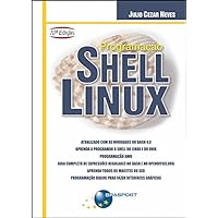 Programação Shell Linux (Em Portuguese do Brasil) Programação Shell Linux (Em Portuguese do Brasil) Paperback