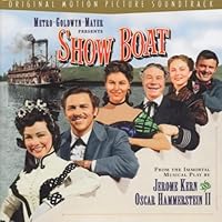 Show Boat: Original MGM film soundtrack SOUNDTRACK Show Boat: Original MGM film soundtrack SOUNDTRACK Audio CD