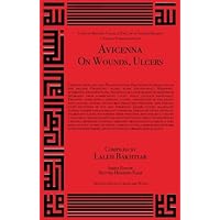 Avicenna On Treating Wounds and Ulcers (Canon of Medicine) Avicenna On Treating Wounds and Ulcers (Canon of Medicine) Paperback