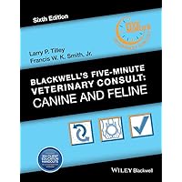 Blackwell's Five-Minute Veterinary Consult: Canine and Feline Blackwell's Five-Minute Veterinary Consult: Canine and Feline Hardcover