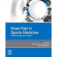 Knee Pain in Sports Medicine: Essentials of Diagnosis and Treatment