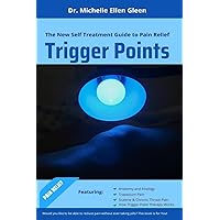 Trigger Points: The New Self Treatment Guide to Pain Relief Trigger Points: The New Self Treatment Guide to Pain Relief Paperback