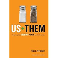 Us Plus Them: Tapping the Positive Power of Difference (Leadership for the Common Good) Us Plus Them: Tapping the Positive Power of Difference (Leadership for the Common Good) Hardcover Kindle Audible Audiobook Audio CD