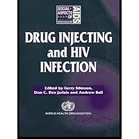 Drug Injecting and HIV Infection (Social Aspects of AIDS) Drug Injecting and HIV Infection (Social Aspects of AIDS) Kindle Hardcover Paperback