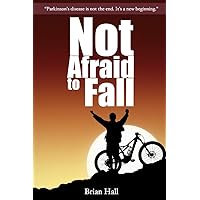 Not Afraid to Fall Not Afraid to Fall Paperback Kindle